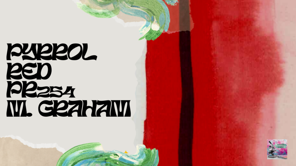 Pyrrol Red PR254 M. Graham.