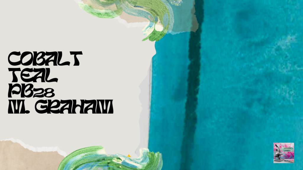 Cobalt Teal PB28 M. Graham.